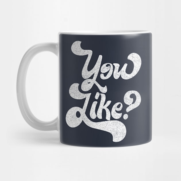 You Like? Retro Faded Typography Design by DankFutura